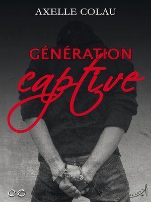cover image of Génération Captive